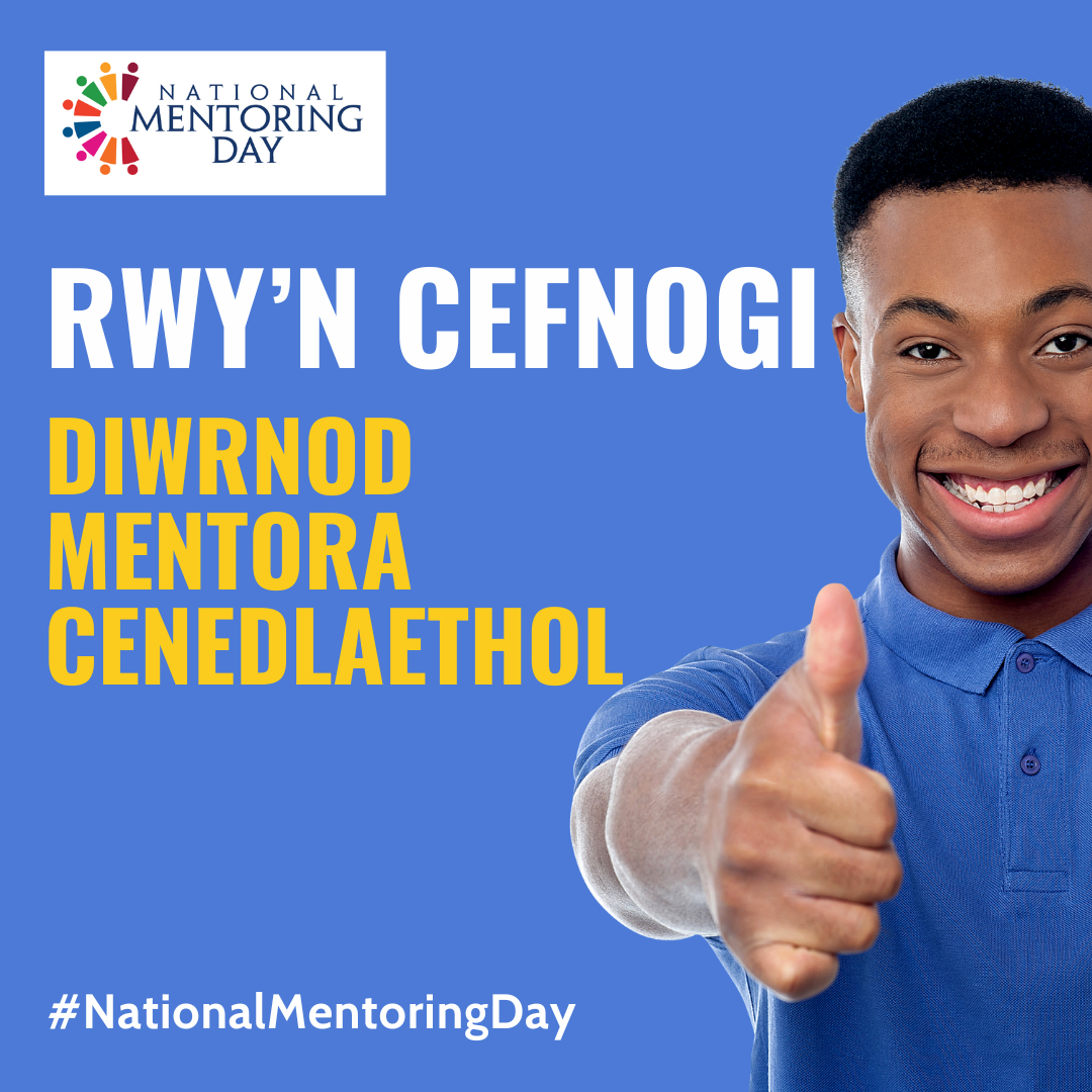 Click Here to View NATIONAL MENTORING DAY SOCIAL MEDIA - WELSH (29) Full Size